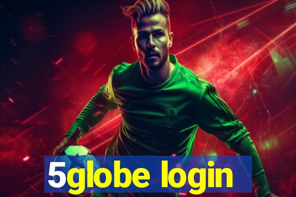 5globe login